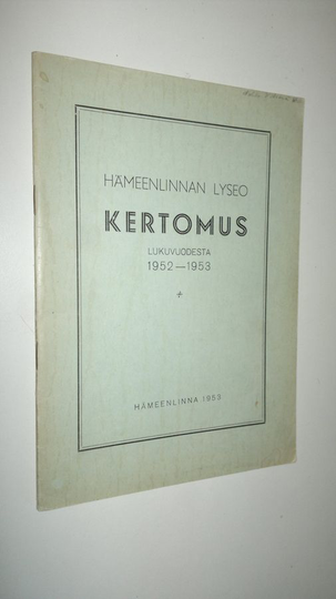 Hämeenlinnan lyseo kertomus lukuvuodesta 1952-1953