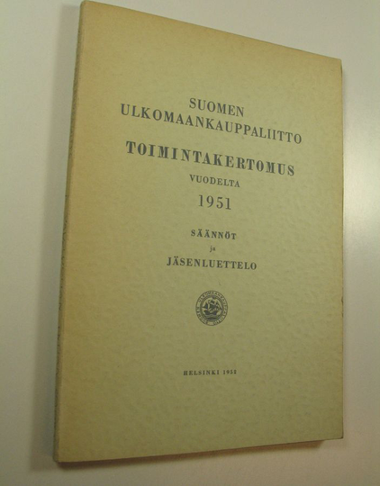 Suomen ulkomaankauppaliitto: toimintakertomus vuodelta 1951 - säännöt ja jäsenluettelo
