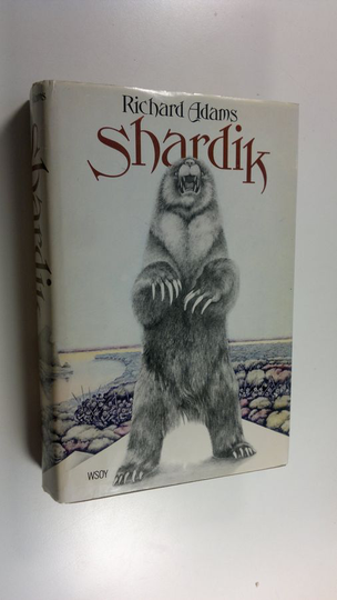 Richard Adams : Shardik : Beklan herra