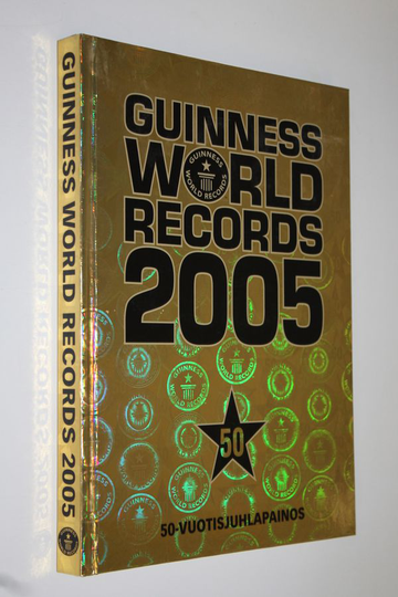 Guinness suuri ennätyskirja 2005 : 50-vuotisjuhlapainos