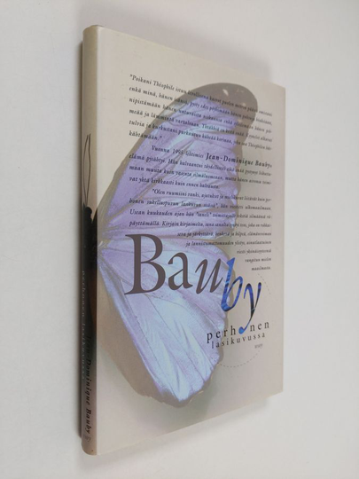 Jean-Dominique Bauby : Perhonen lasikuvussa