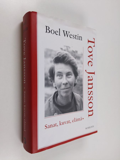 Boel Westin : Tove Jansson : sanat, kuvat, elämä