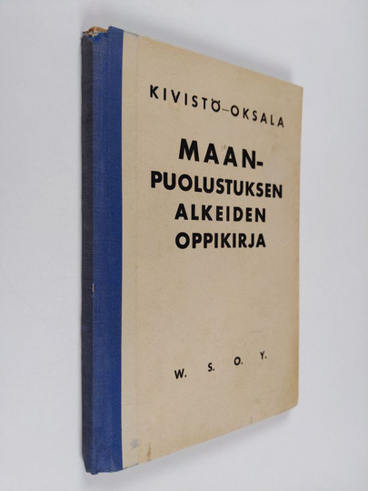 Kalle Kivistö ja V. K. Oksala : Maanpuolustuksen alkeiden oppikirja
