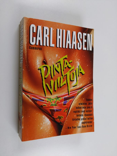 Carl Hiaasen : Pintaviiltoja