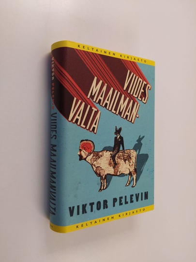 Viktor Pelevin : Viides maailmanvalta : yli-ihmisen tarina