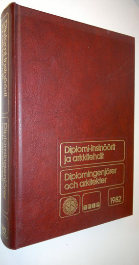 Diplomi-insinöörit ja arkkitehdit 1982= Diplomingenjörer och arkitekter