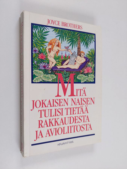 Joyce Brothers : Mitä jokaisen naisen tulisi tietää rakkaudesta ja avioliitosta