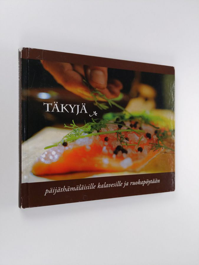 Täkyjä päijäthämäläisille kalavesille ja ruokapöytään