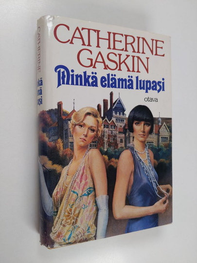 Catherine Gaskin : Minkä elämä lupasi