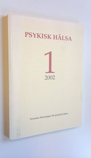 Psykisk hälsa 1/2002 : Svenska föreningen för psykisk hälsa
