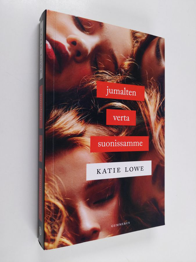 Katie Lowe : Jumalten verta suonissamme