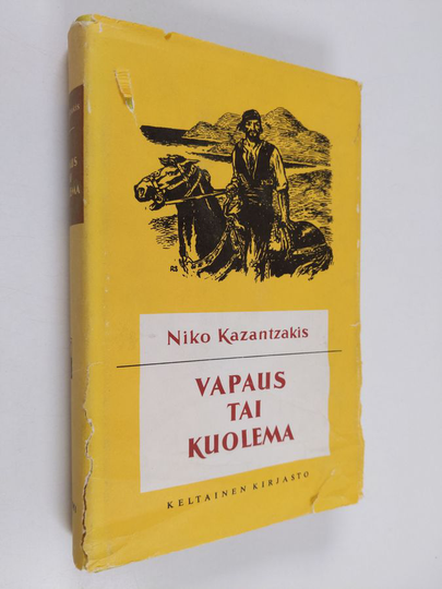 Niko Kazantzakis : Vapaus tai kuolema