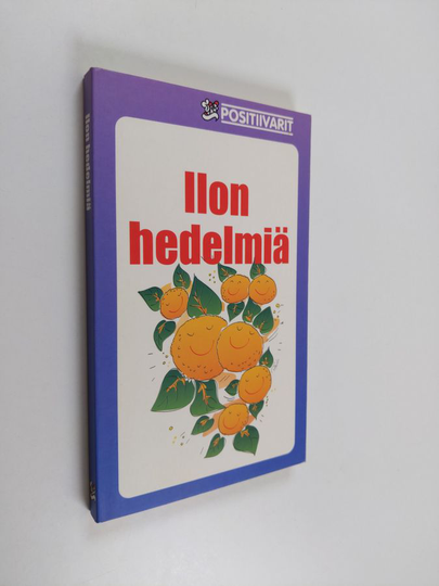 Juhani Töytäri (toim.) : Ilon hedelmiä