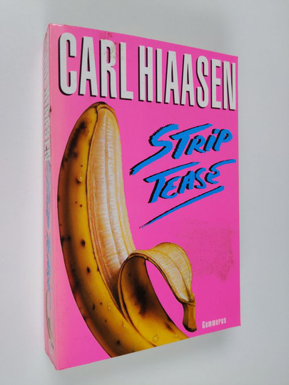 Carl Hiaasen : Strip tease