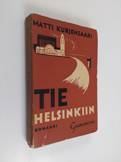 Matti Kurjensaari : Tie Helsinkiin