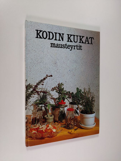 Elisabeth Hoppe : Kodin kukat : Mausteyrtit