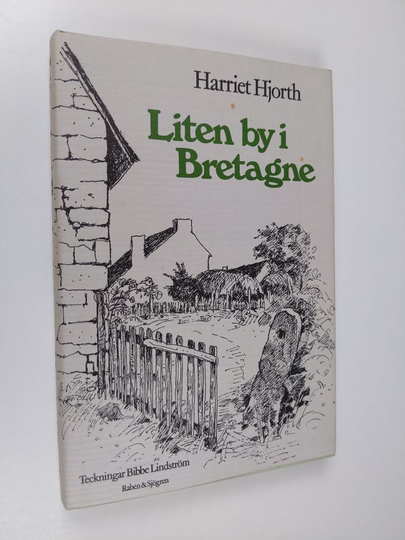 Harriet Hjorth : Liten by i Bretagne