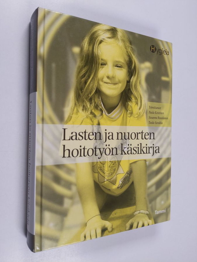 Paula Koistinen : Lasten ja nuorten hoitotyön käsikirja