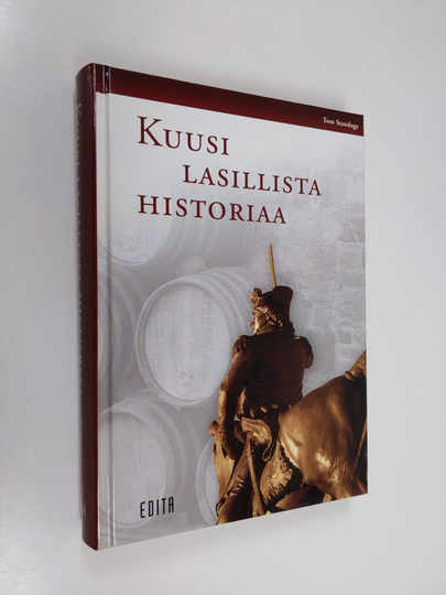Tom Standage : Kuusi lasillista historiaa