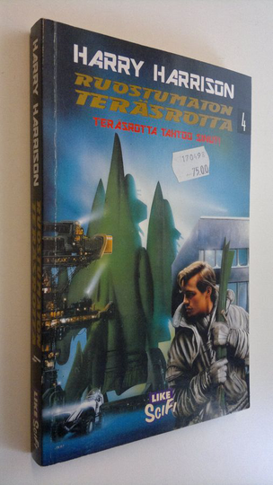 Harry Harrison : Ruostumaton teräsrotta tahtoo sinut