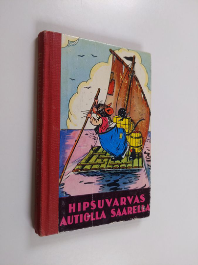 Helmi Krohn : Hipsuvarvas autiolla saarella : kuvitettu tarina Hipsuvarpaan seikkailuista autiolla saarella, jossa hän eli kuin Robinson Crusoe