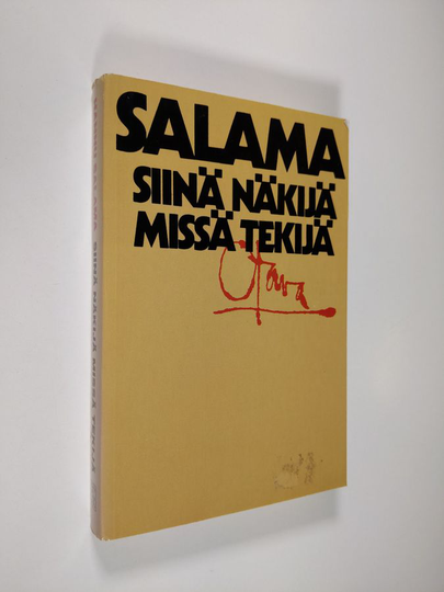 Hannu Salama : Siinä näkijä missä tekijä