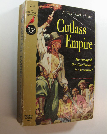 F. Van Wyck Mason : Cutlass Empire