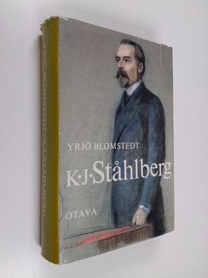 Yrjö Blomstedt : K.J. Ståhlberg : valtiomieselämäkerta