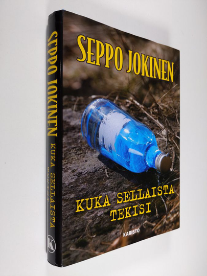 Seppo Jokinen : Kuka sellaista tekisi