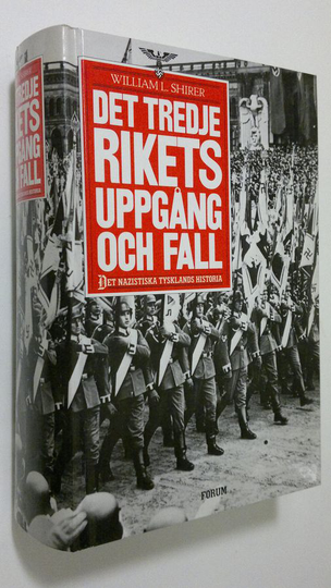 William L. Shirer : Det tredje rikets uppgång och fall : det nazistiska Tysklans historia
