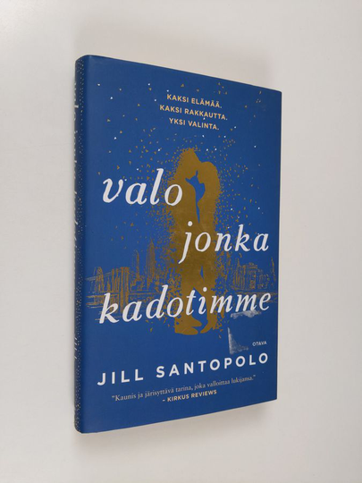 Jill Santopolo : Valo jonka kadotimme
