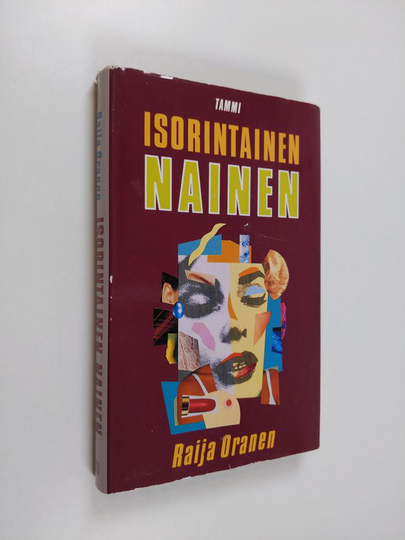 Raija Oranen : Isorintainen nainen