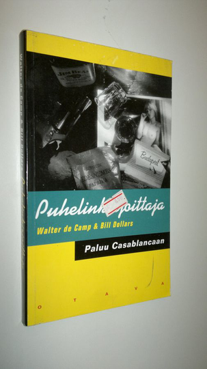 Walter de Camp : Puhelinkirjoittaja : paluu Casablancaan