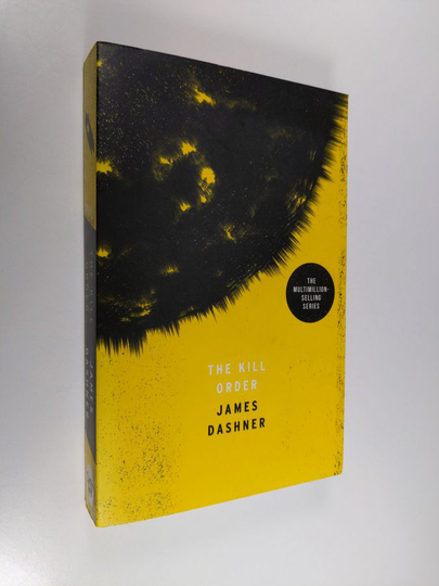 James Dashner : Maze Runner Prequel: The Kill Order