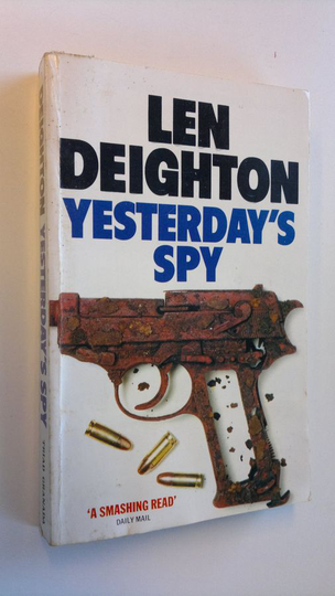 Len Deighton : Yesterday's Spy