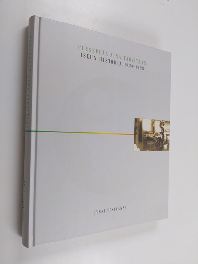 Jyrki Vesikansa : Puuseppää aina tarvitaan : Iskun historia 1928-1998