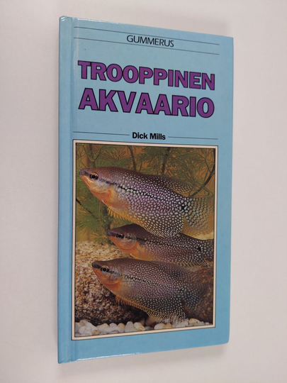 Dick Mills : Trooppinen akvaario