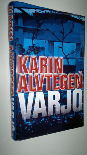 Karin Alvtegen : Varjo