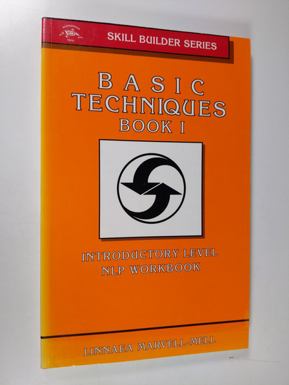 Linnaea Marvell-Mell : Basic techniques Book 1 : introduction level NLP workbook