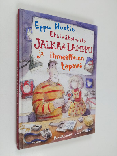 Eppu Nuotio : Etsivätoimisto Jalka & Lamppu ja ihmeellinen tapaus