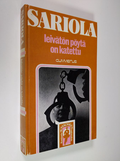 Mauri Sariola : Leivätön pöytä on katettu