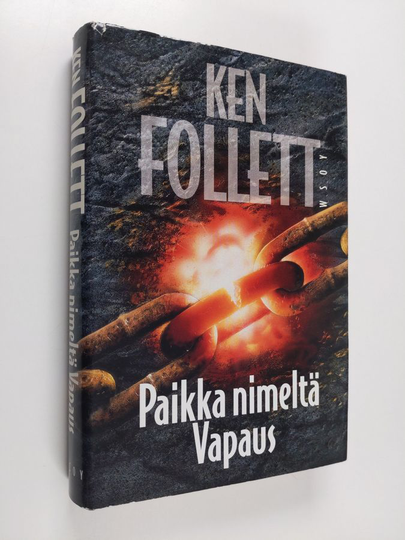 Ken Follett : Paikka nimeltä Vapaus