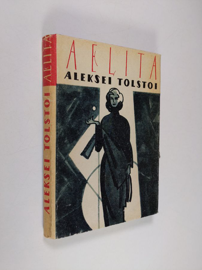 Aleksei Nikolajevits Tolstoi : Aelita