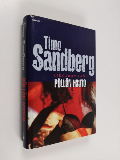 Timo Sandberg : Pöllön huuto : rikosromaani
