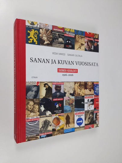 Vesa Vares : Sanan ja kuvan vuosisata : Suomen Kuvalehti 1916-2016