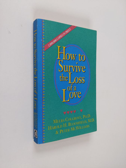 Harold H. Bloomfieldym. : How to Survive the Loss of a Love