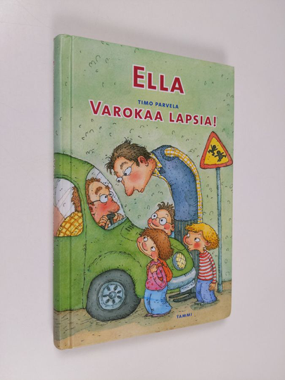 Timo Parvela : Ella : varokaa lapsia!