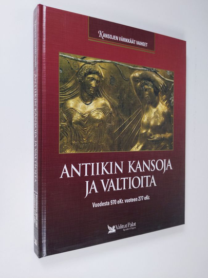 Antiikin kansoja ja valtioita : vuodesta 970eKr. vuoteen 277eKr.
