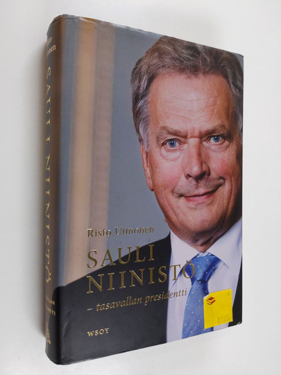 Risto Uimonen : Sauli Niinistö : tasavallan presidentti
