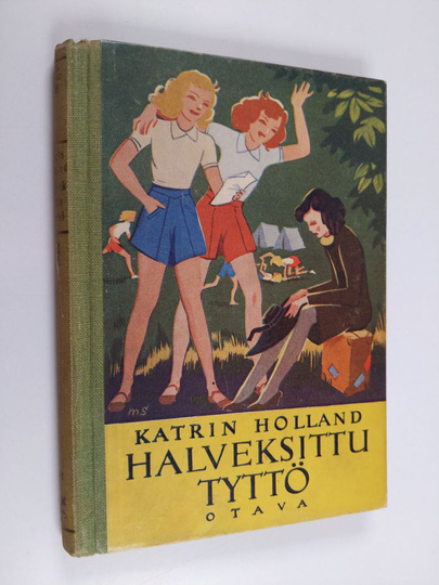 Katrin Holland : Halveksittu tyttö : tyttöromaani